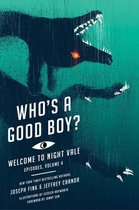 Who's a Good Boy Welcome to Night Vale Episodes, Vol 4 Welcome to Night Vale Episodes, 4