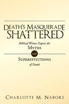 Death's Masquerade Shattered