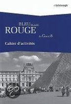 Bleu Blanc Rouge - Le Grand 8. Arbeitsheft für Baden-Württemberg und Nordrhein-Westfalen