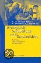 Brennpunkt Schulleitung und Schulaufsicht