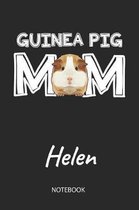 Guinea Pig Mom - Helen - Notebook