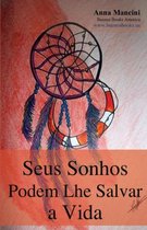Seus Sonhos Podem Lhe Salvar a Vida