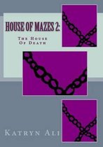 House Of Mazes 2: