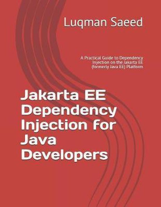 Jakarta EE Dependency Injection for Java Developers, Luqman Saeed