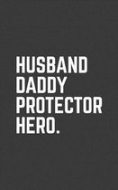Husband Daddy Protector Hero