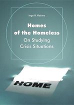 Homes of the Homeless – On Studying Crisis Situations