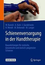 Schienenversorgung in der Handtherapie