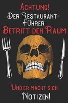 Achtung! Der Restaurant-F hrer betritt den Raum und er macht sich Notizen