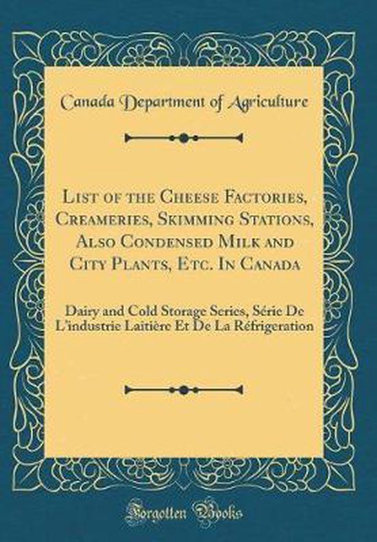 List of the Cheese Factories, Creameries, Skimming Stations, Also