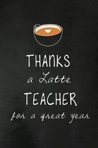 Thanks a Latte Teacher for a Great Year