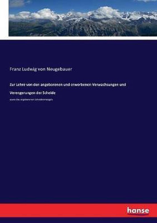 Zur Lehre von den angeborenen und erworbenen Verwachsungen u ... - cover