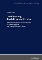 Erziehungskonzeptionen Und Praxis / Educational Concepts and Practice- Lesefoerderung Durch Kriminalliteratur