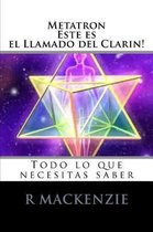 Metatron, esta es el Llamado de Clarion