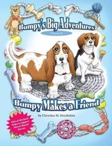 Bumpy's Big Adventures Bumpy Makes a Friend