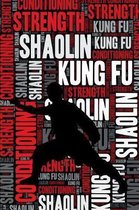 Shaolin Kung Fu Strength and Conditioning Log