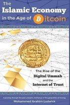 The Islamic Economy in the Age of Bitcoin