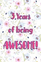 3 Years Of Being Awesome