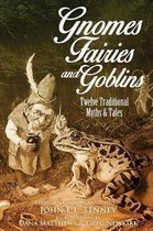 Gnomes, Fairies and Goblins