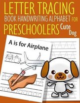 Letter Tracing Book Handwriting Alphabet for Preschoolers Cute Dog