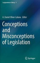 Conceptions and Misconceptions of Legislation