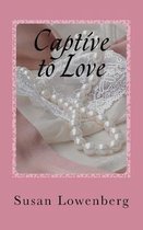 Captive to Love