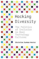 Hacking Diversity – The Politics of Inclusion in Open Technology Cultures