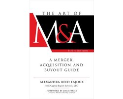 The Art of M&A, Fifth Edition: A Merger, Acquisition, and Buyout Guide