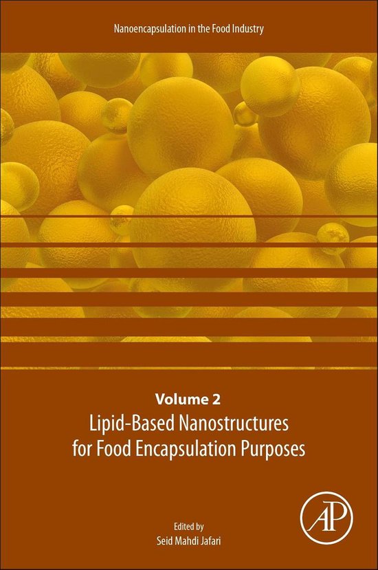 Nanoencapsulation in the Food Industry 2 - Lipid-Based Nanostructures for Food Encapsulation Purposes