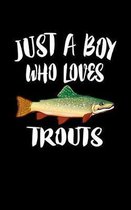 Just A Boy Who Loves Trouts