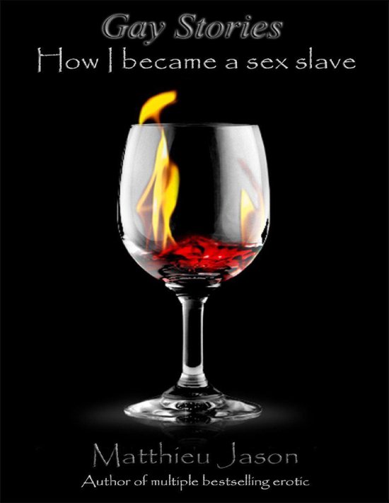 gay sex slave alcohol