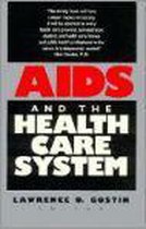 AIDS And the Health Care System