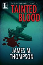 Elijah Pike Vampire Chronicles 4 - Tainted Blood
