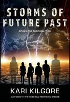 Storms of Future Past- Storms of Future Past Books One through Four