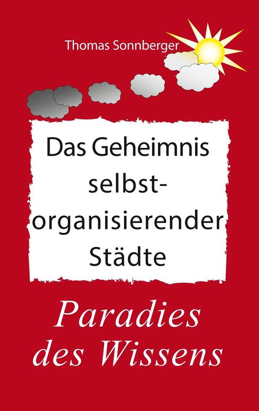 Das Geheimnis selbstorganisierender Städte - cover
