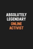 Absolutely Legendary Online Activist