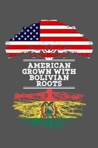 American Grown With Bolivian Roots