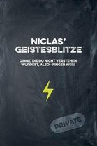 Niclas' Geistesblitze - Dinge, die du nicht verstehen w rdest, also - Finger weg! Private