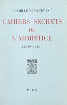 Cahiers secrets de l'Armistice