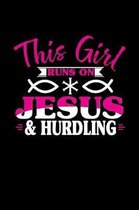 This Girl Runs on Jesus & Hurdling