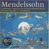 Mendelssohn: A Midsummer Night's Dream; Overtures 'Ruy Blas' & 'Hebrides'