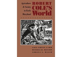 Published by the Omohundro Institute of Early American History and Culture and the University of North Carolina Press- Robert Cole's World