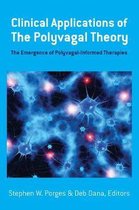 Clinical Applications of the Polyvagal Theory – The Emergence of Polyvagal–Informed Therapies