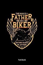 This Man Is A Father And A Biker Nothing Scares Me Anymore