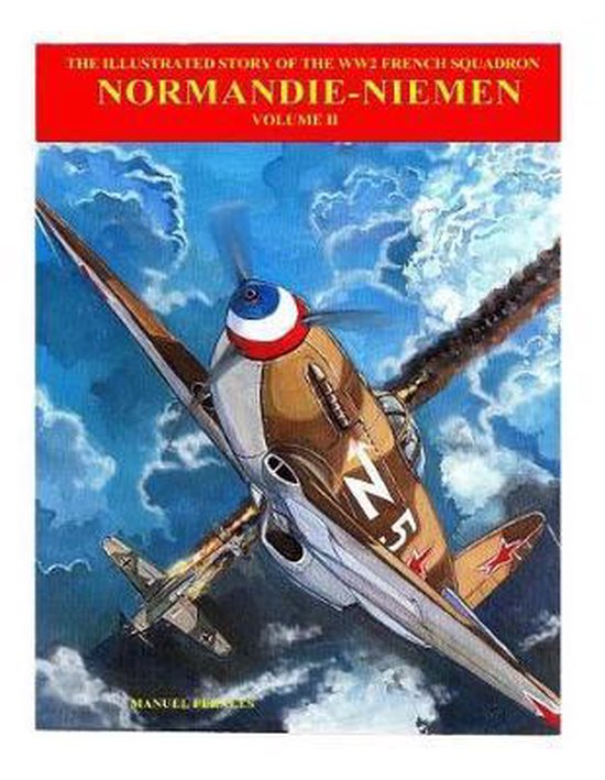 Normandie-Niemen-The Story of Normandie-Niemen Book 2