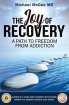 The Joy of Recovery: A Path to Freedom from Addiction