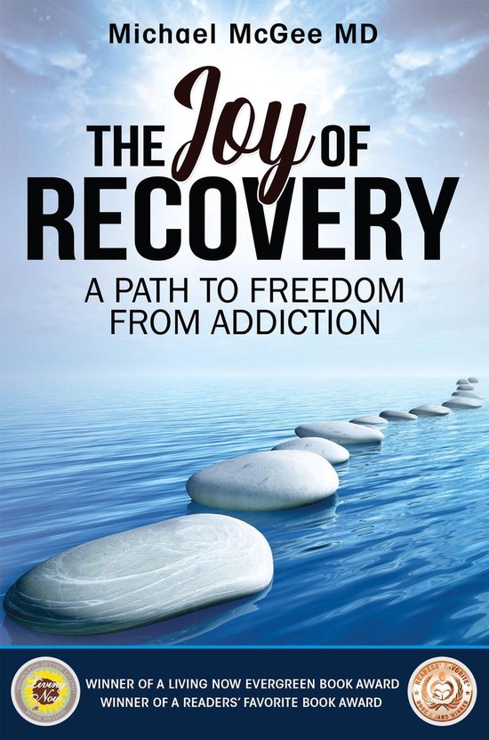 The Joy of Recovery: A Path to Freedom from Addiction - cover
