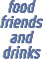 Food Friends & Drinks Poster - 30x40cm – WALLLL