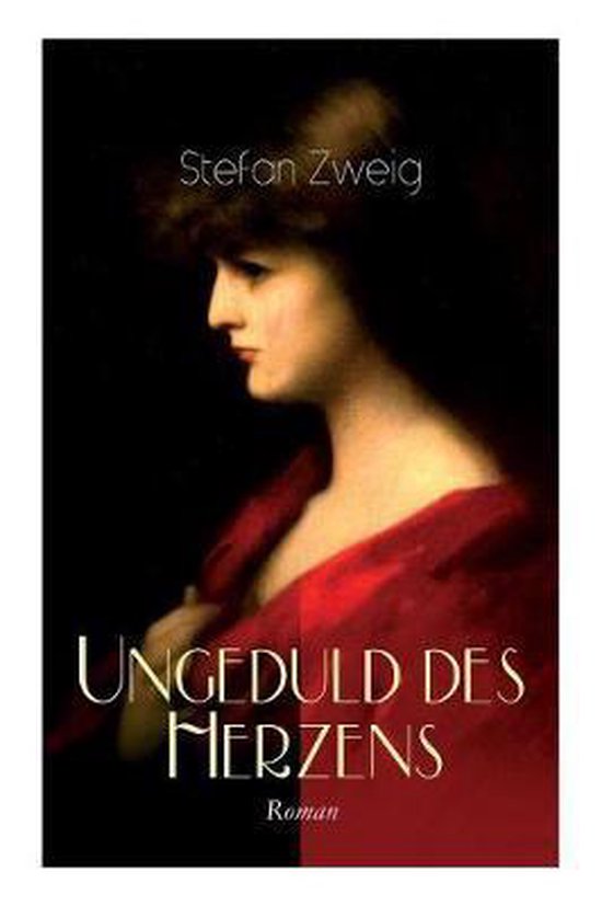 Ungeduld des Herzens. Roman, Stefan Zweig 9788026858096 Boeken bol