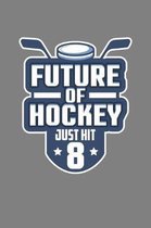 Future Of Hockey Just Hit Eight