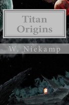 Titan Origins